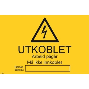 Utkoblet - Arbeid Pågår Må Ikke Innkobles Varselskilt image