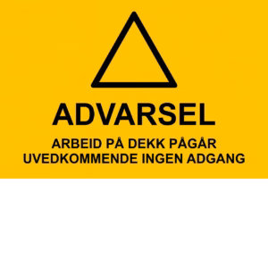 Advarselsskilt Arbeid på dekk pågår – uvedkommende ingen adgang i aluminium, 30x20 cm