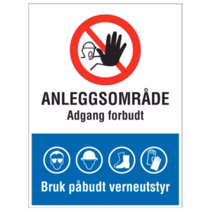 Skilt Anleggsområde – adgang forbudt og bruk påbudt verneutstyr i aluminium, reflekterende utførelse