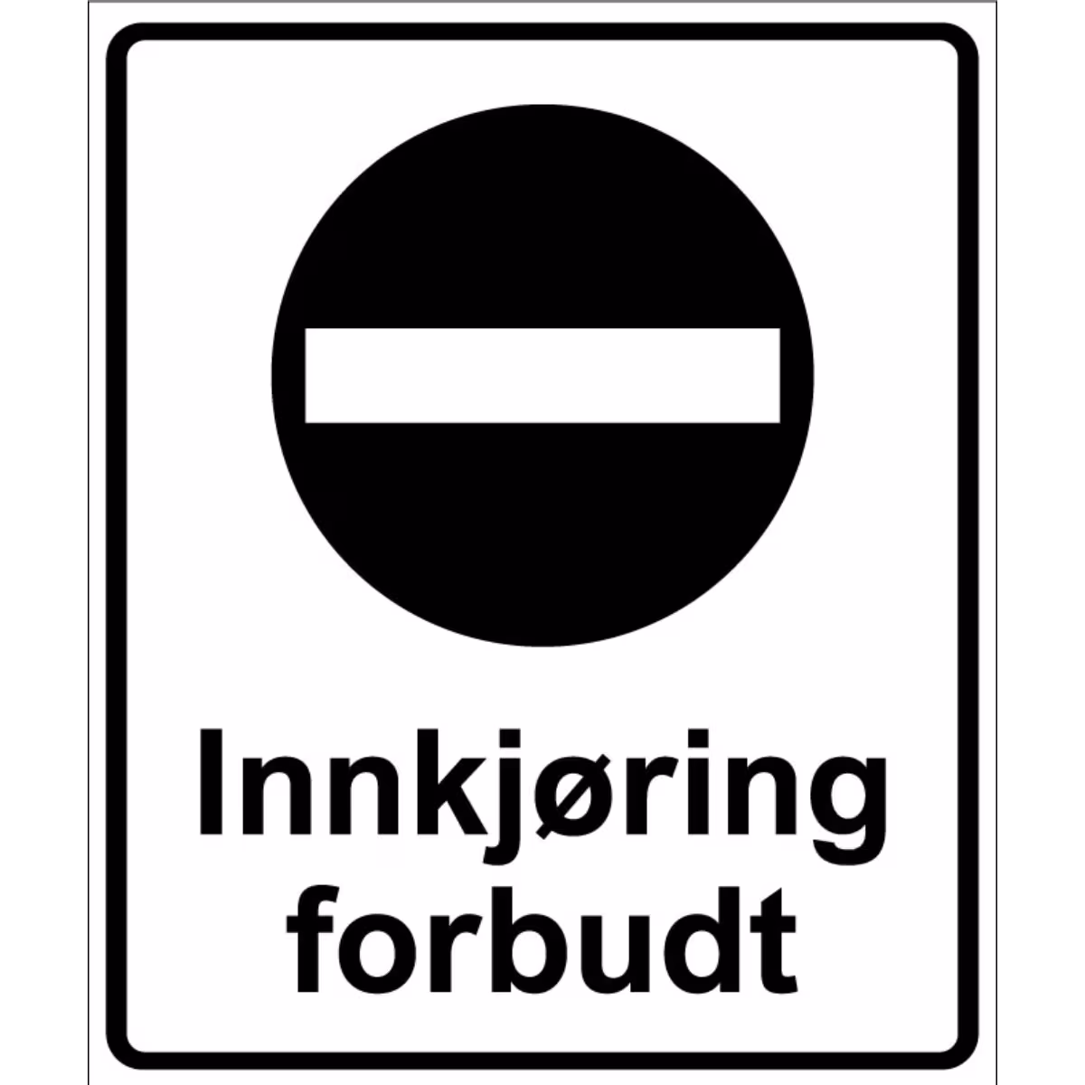 Forbudsskilt Innkjøring forbudt i aluminium, reflekterende utførelse, 50x60 cm