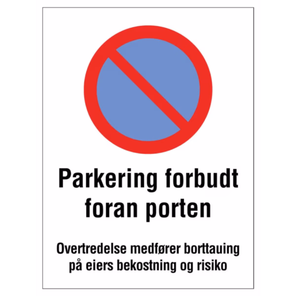 Forbudsskilt Parkering forbudt foran porten i aluminium, reflekterende utførelse, 30x40 cm