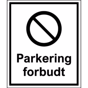 Forbudsskilt Parkering forbudt i aluminium, reflekterende utførelse, 50x60 cm