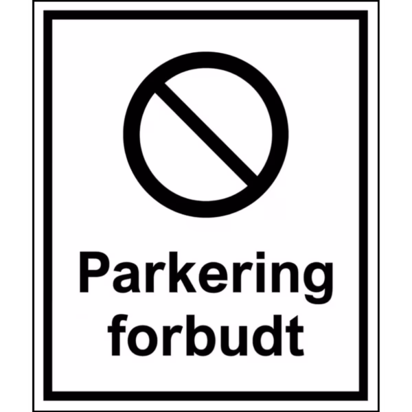 Forbudsskilt Parkering forbudt i aluminium, reflekterende utførelse, 50x60 cm