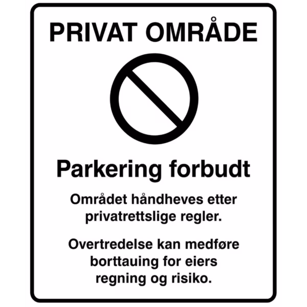 Forbudsskilt Privat område – parkering forbudt i aluminium, reflekterende utførelse, 50x60 cm