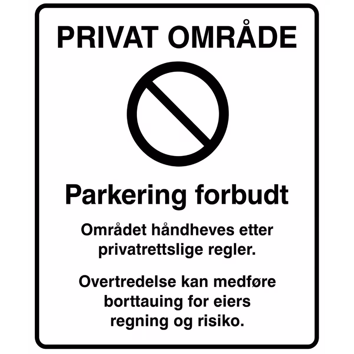 Forbudsskilt Privat område – parkering forbudt i aluminium, reflekterende utførelse, 50x60 cm