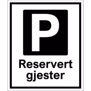 Parkeringsskilt Parkering reservert for gjester i aluminium, reflekterende utførelse, 50x60 cm