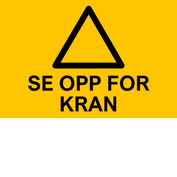 Advarselsskilt Se opp for kran i aluminium, 30x20 cm