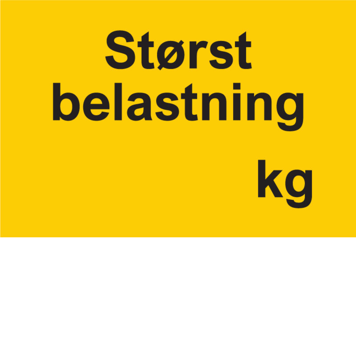 Informasjonsskilt Størst belastning i aluminium, 30x20 cm