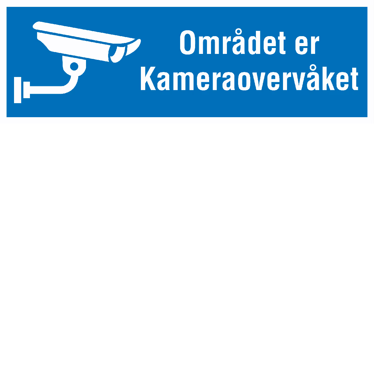 Området er Kameraovervåket 30x10 cm
