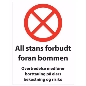 Forbudsskilt All stans forbudt foran bommen i aluminium, reflekterende utførelse, 30x40 cm