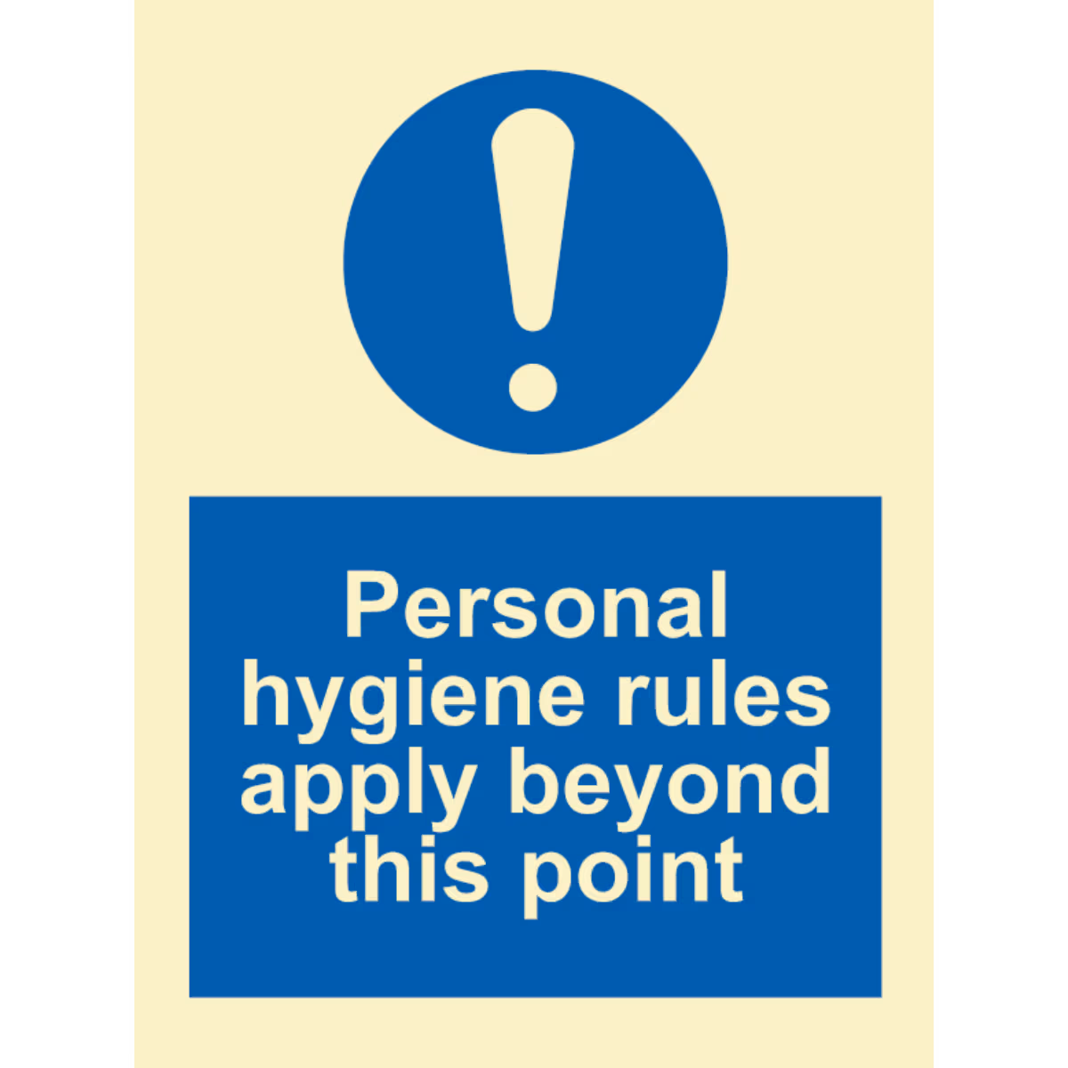 Instruksjonsskilt Personlig hygiene skal overholdes herfra