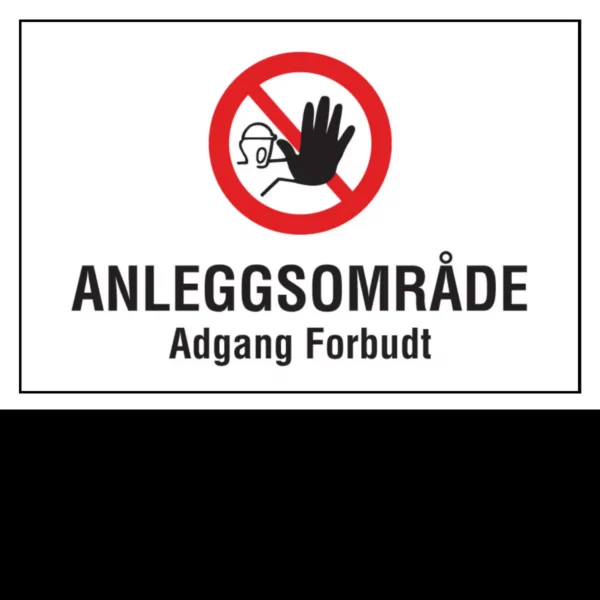 Forbudsskilt Anleggsområde – adgang forbudt i aluminium, reflekterende utførelse, 60x40 cm